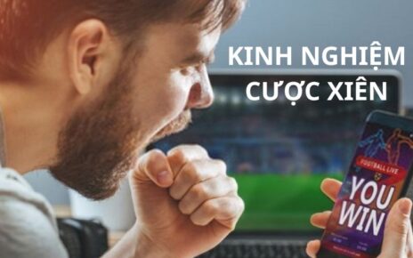 Kinh nghiệm cược xiên