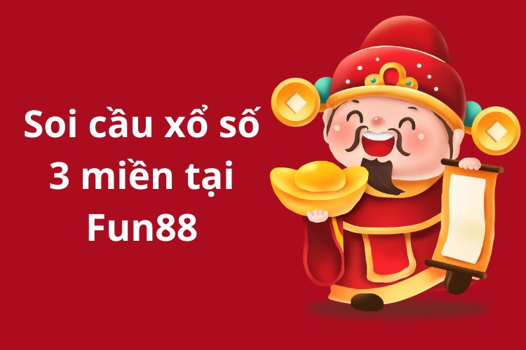 soi cầu xổ số 3 miền tại Fun88