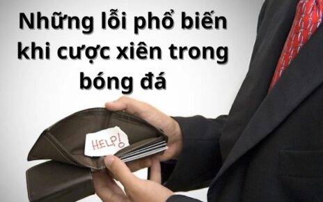 Những lỗi phổ biến khi cược xiên trong bóng đá