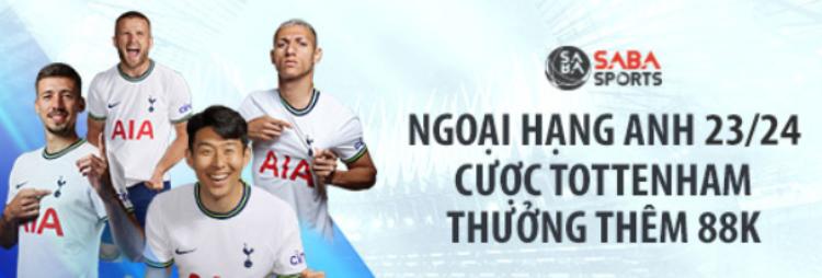 Khuyến mãi trận đấu Tottenham Hotspur